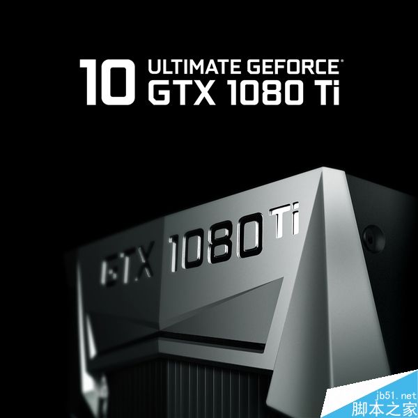 GTX 1080 Ti一批官方超精美大图图赏