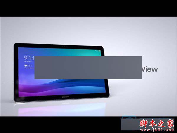 三星平板Galaxy View开启预订 32GB的Wi-Fi版售价3805元